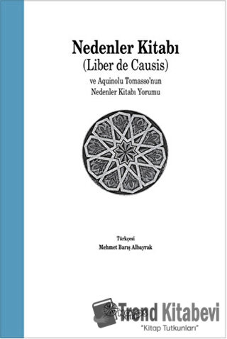 Nedenler Kitabı (Liber de Causis) ve Aquinolu Tomasso’nun Nedenler Kit