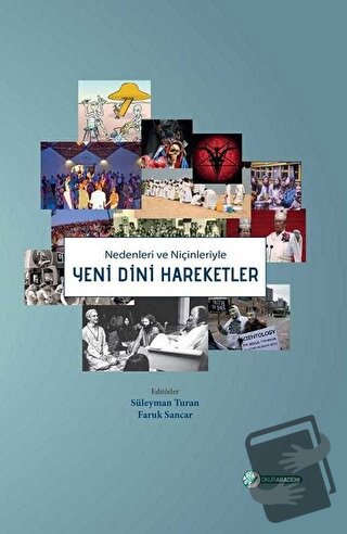 Nedenleri ve Niçinleriyle Yeni Dini Hareketler - Faruk Sancar - Okur A