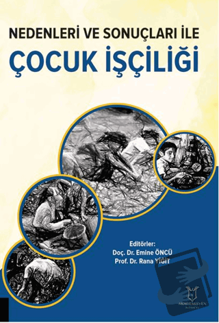 Nedenleri ve Sonuçları ile Çocuk İşçiliği - Kolektif - Akademisyen Kit