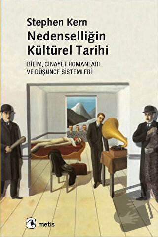 Nedenselliğin Kültürel Tarihi - Stephen Kern - Metis Yayınları - Fiyat