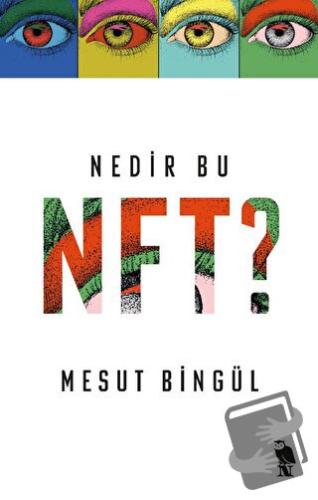 Nedir Bu NFT? - Mesut Bingül - Nemesis Kitap - Fiyatı - Yorumları - Sa