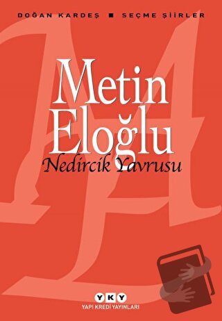 Nedircik Yavrusu - Metin Eloğlu - Yapı Kredi Yayınları - Fiyatı - Yoru