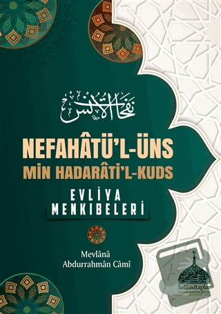 Nefahatü'l - Üns - Min Hadarati'l - Kuds (Ciltli) - Mevlana Abdurrahma