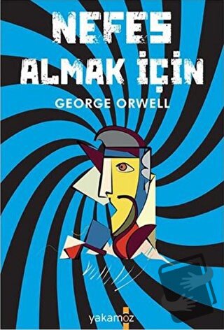 Nefes Almak İçin - George Orwell - Yakamoz Yayınevi - Fiyatı - Yorumla