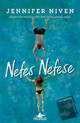 Nefes Nefese (Ciltli) - Jennifer Niven - Pegasus Yayınları - Fiyatı - 