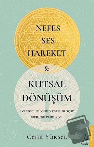 Nefes Ses Hareket ve Kutsal Dönüşüm - Cenk Yüksel - Destek Yayınları -