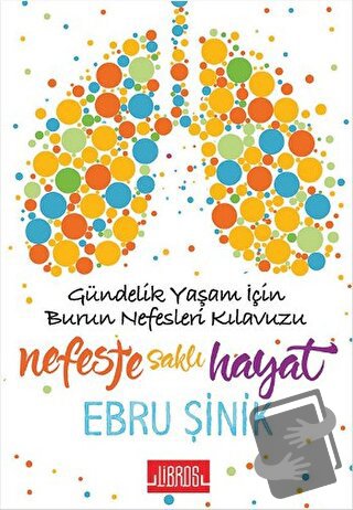 Nefeste Saklı Hayat - Ebru Şinik - Libros Yayınları - Fiyatı - Yorumla