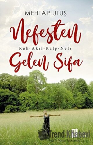 Nefesten Gelen Şifa - Mehtap Utuş - Mona Kitap - Fiyatı - Yorumları - 