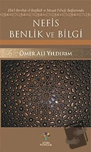 Nefis Benlik ve Bilgi - Ömer Ali Yıldırım - Litera Yayıncılık - Fiyatı