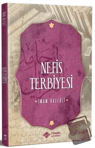 Nefis Terbiyesi - İmam Gazzali - İtisam Yayınları - Fiyatı - Yorumları