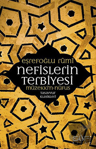 Nefislerin Terbiyesi- Müzekki'n - Nüfus - Eşrefoğlu Rumi - Sufi Kitap 