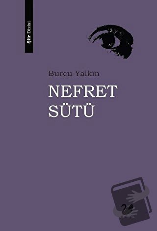 Nefret Sütü - Burcu Yalkın - Anima Yayınları - Fiyatı - Yorumları - Sa