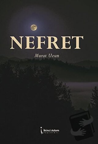 Nefret - Murat Uzun - İkinci Adam Yayınları - Fiyatı - Yorumları - Sat