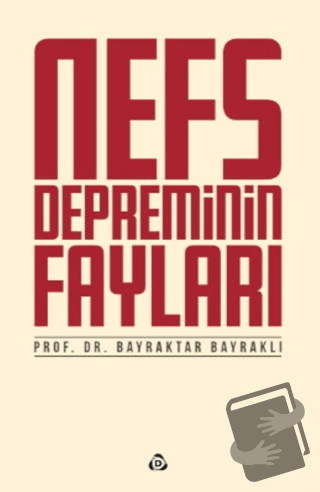 Nefs Depreminin Fayları - Bayraktar Bayraklı - Düşün Yayıncılık - Fiya