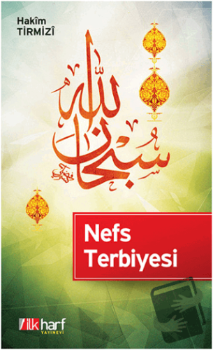 Nefs Terbiyesi - Hakim et-Tirmizi - İlkharf Yayınevi - Fiyatı - Yoruml