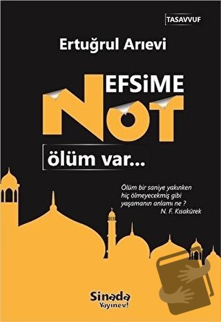 Nefsime Not: Ölüm Var - Ertuğrul Arıevi - Sinada Kitap - Fiyatı - Yoru