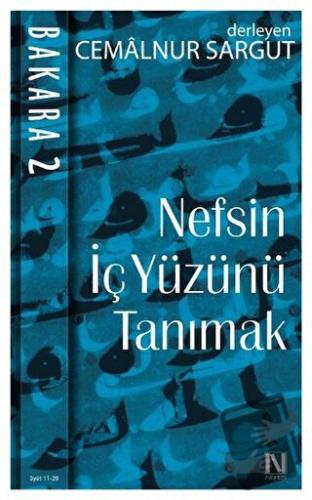 Nefsin İçyüzünü Tanımak - Bakara 2. Cilt (Ayet 11 - 29) - Cemalnur Sar