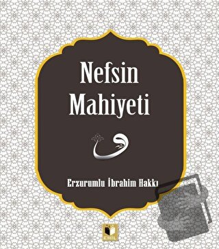 Nefsin Mahiyeti - Erzurumlu İbrahim Hakkı - Ehil Yayınları - Fiyatı - 