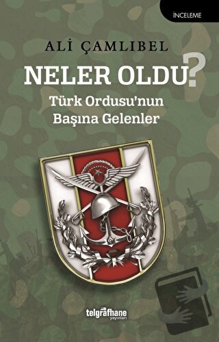 Neler Oldu? - Ali Çamlıbel - Telgrafhane Yayınları - Fiyatı - Yorumlar