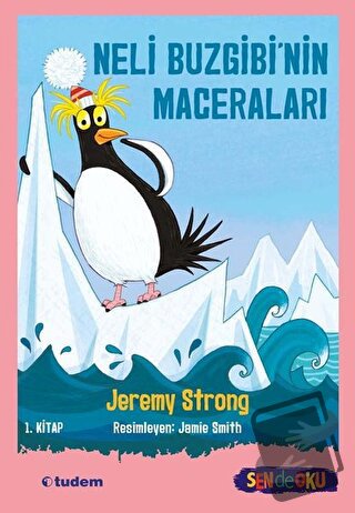 Neli Buzgibi’nin Maceraları 1.Kitap - Jeremy Strong - Tudem Yayınları 