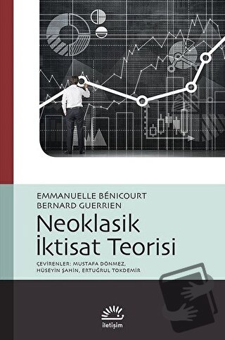 Neoklasik İktisat Teorisi - Bernard Guerrien - İletişim Yayınevi - Fiy