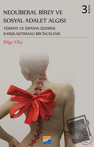 Neoliberal Birey ve Sosyal Adalet Algısı - Bilge Filiz - Siyasal Kitab