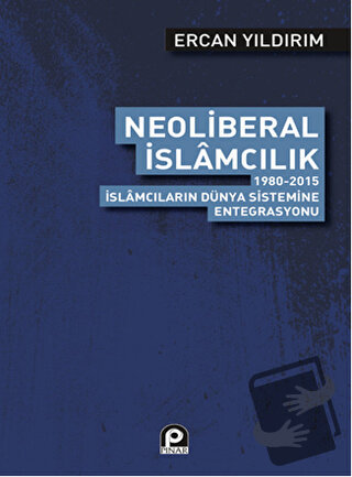 Neoliberal İslamcılık - Ercan Yıldırım - Pınar Yayınları - Fiyatı - Yo