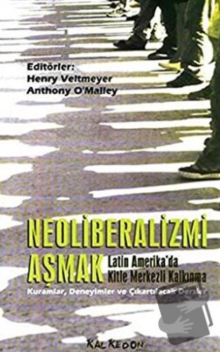 Neoliberalizmi Aşmak Latin Amerika’da Kitle Merkezli Kalkınma - Henry 