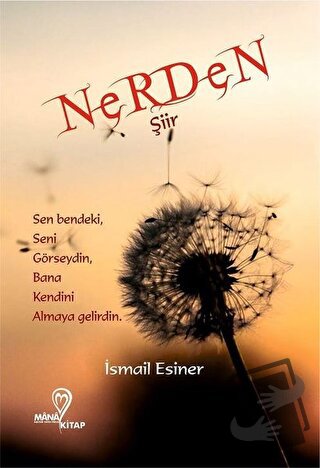 Nerden - İsmail Esiner - Mana Kitap - Fiyatı - Yorumları - Satın Al