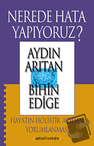 Nerede Hata Yapıyoruz? - Aydın Arıtan - Arıtan Yayınevi - Fiyatı - Yor