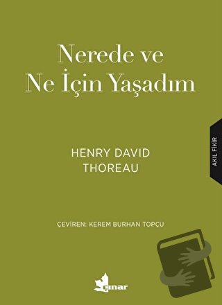 Nerede ve Ne için Yaşadım - Henry David Thoreau - Çınar Yayınları - Fi