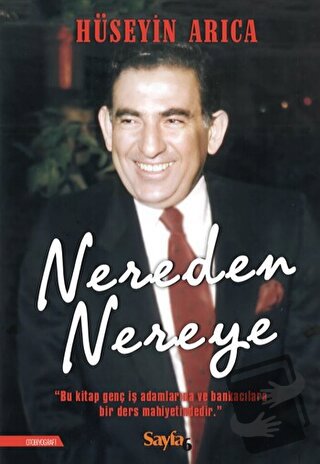 Nereden Nereye - Hüseyin Arıca - Sayfa6 Yayınları - Fiyatı - Yorumları