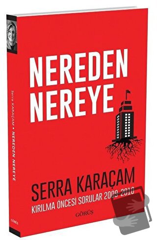 Nereden Nereye - Serra Karaçam - Görüş Yayınları - Fiyatı - Yorumları 