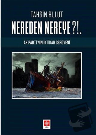 Nereden Nereye? - Tahsin Bulut - Ekin Basım Yayın - Fiyatı - Yorumları