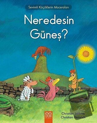 Neredesin Güneş? - Christian Heinrich - 1001 Çiçek Kitaplar - Fiyatı -