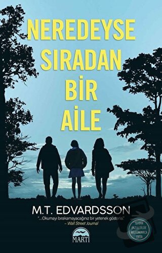 Neredeyse Sıradan Bir Aile - M.T. Edvardsson - Martı Yayınları - Fiyat