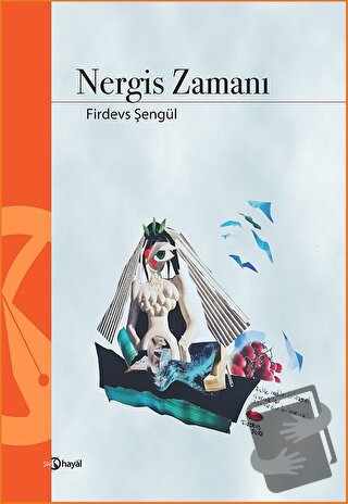 Nergis Zamanı - Firdevs Şengül - Hayal Yayınları - Fiyatı - Yorumları 