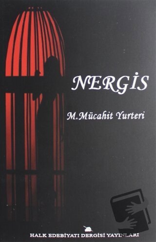 Nergis - Mehmet Mücahit Yurteri - Halk Edebiyatı Dergisi Yayınları - F