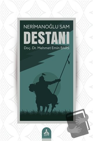 Nerimanoğlu Sam Destanı - Mehmet Emin Bars - Sonçağ Yayınları - Fiyatı