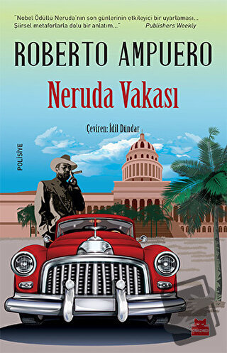 Neruda Vakası - Roberto Ampuero - Kırmızı Kedi Yayınevi - Fiyatı - Yor