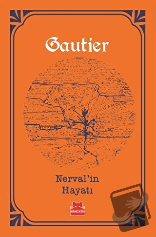 Nerval’in Hayatı - Theophile Gautier - Kırmızı Kedi Yayınevi - Fiyatı 