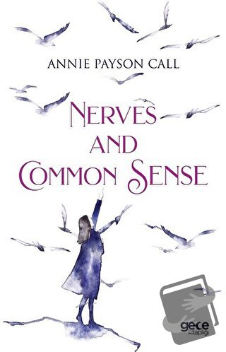 Nerves And Common Sense - Annie Payson Call - Gece Kitaplığı - Fiyatı 