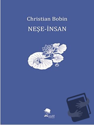 Neşe-İnsan - Christian Bobin - MonoKL Yayınları - Fiyatı - Yorumları -