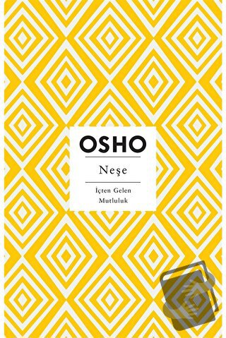 Neşe - Osho (Bhagwan Shree Rajneesh) - Butik Yayınları - Fiyatı - Yoru