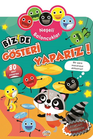 Neşeli Baloncuklar Biz De Gösteri Yaparız! - Kolektif - 0-6 Yaş Yayınl