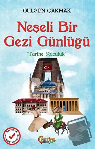 Neşeli Bir Gezi Günlüğü - Gülsen Çakmak - Festival Yayıncılık - Fiyatı