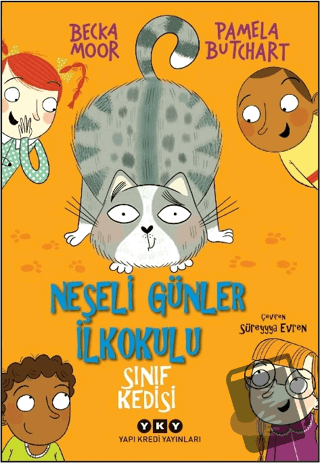 Neşeli Günler İlkokulu - Sınıf Kedisi - Pamela Butchard - Yapı Kredi Y