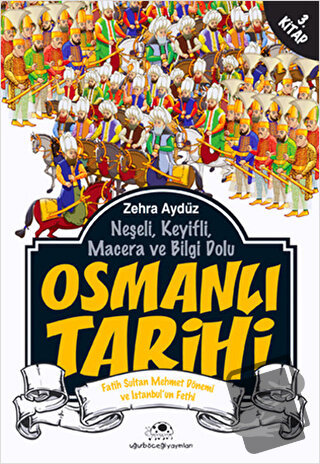 Neşeli, Keyifli, Macera ve Bilgi Dolu Osmanlı Tarihi - 3. Kitap - Zehr