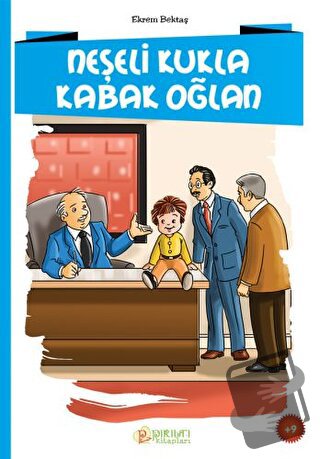 Neşeli Kukla Kabak Oğlan - Ekrem Bektaş - Pırıltı Kitapları - Erkam - 