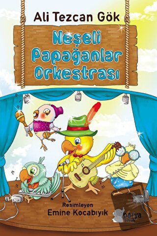 Neşeli Papağanlar Orkestrası - Ali Tezcan Gök - Parya Kitap - Fiyatı -